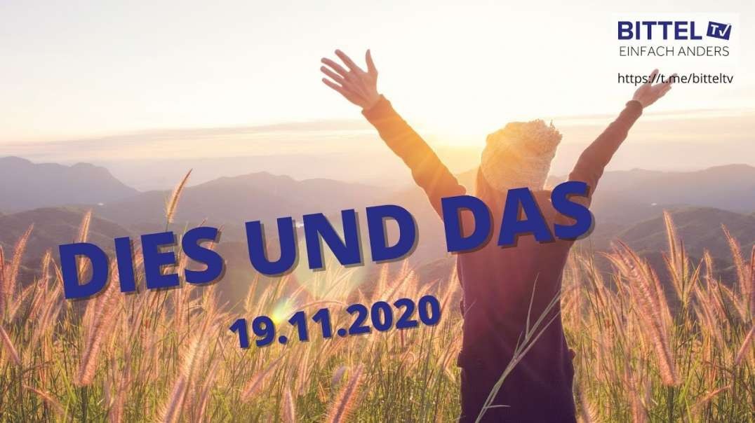 LIVE - Dies und DAS - 19.11.2020