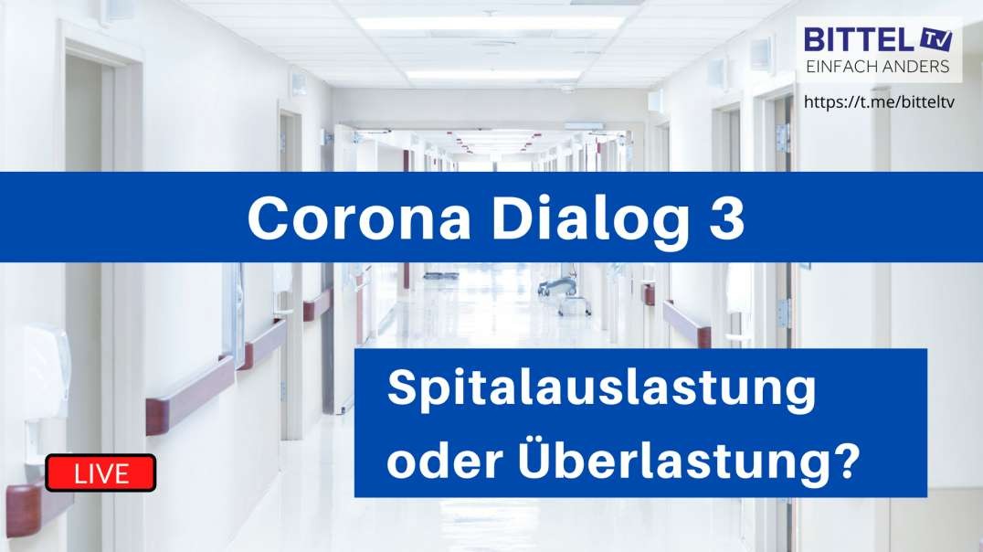 ⁣LIVE - Corona Dialog 3, Spitalauslastung oder Überlastung? - Teil 1