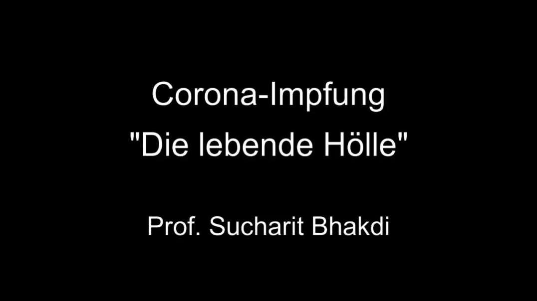 ⁣Prof. Bhakdi: Corona-Impfung - Die lebende Hölle