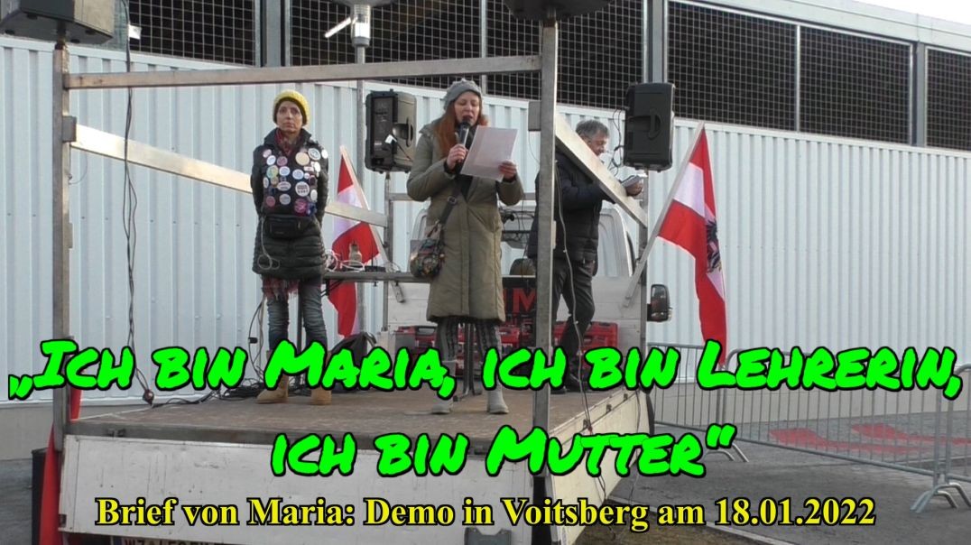 ICH BIN MARIA, ICH BIN LEHRERIN, ICH BIN MUTTER ... : Brief von Maria: Demo Voitsberg am 18.01.2022