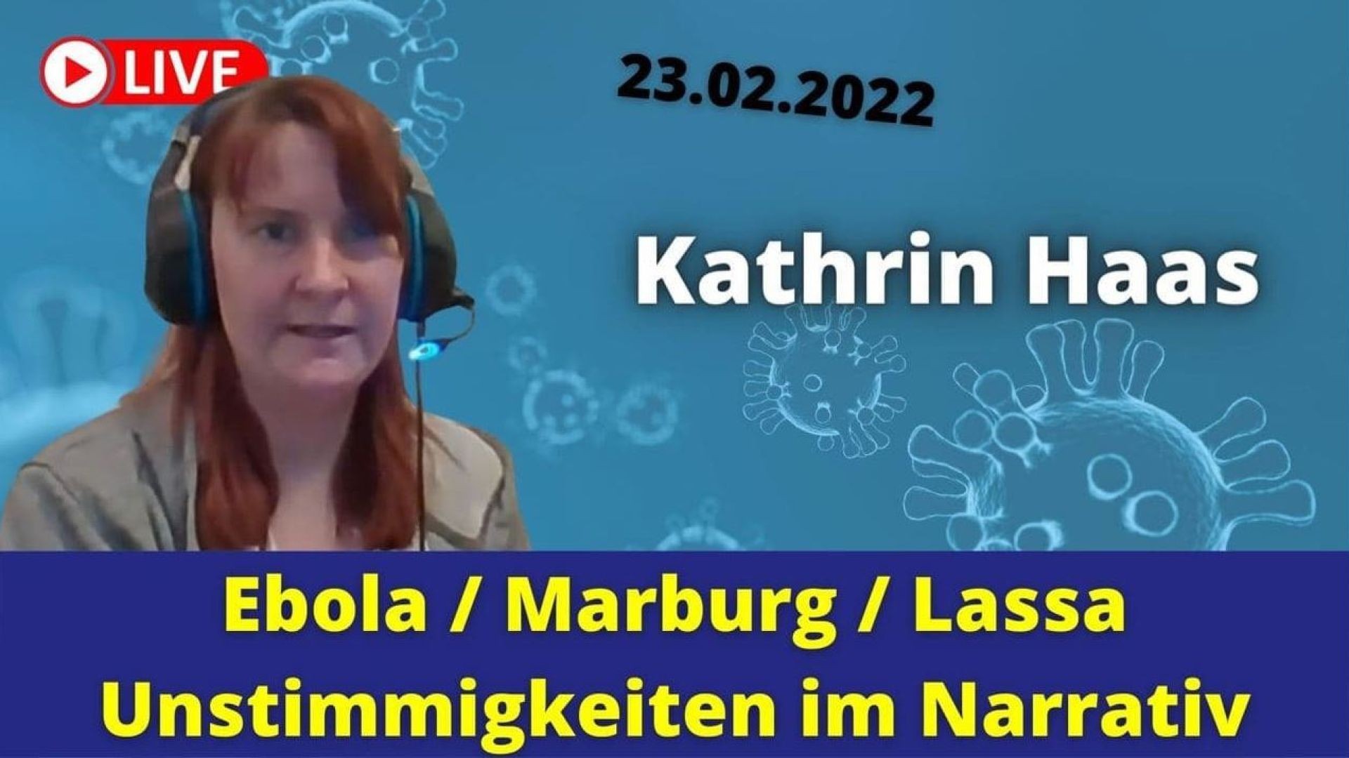 ⁣Kathrin Haas - Ebola-Marburg-Lassa Teil2 - 23.02.22