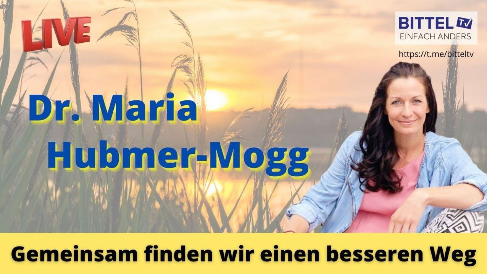 Dr. Maria Hubmer-Mogg - Gemeinsam finden wir einen besseren Weg - 18.05.22