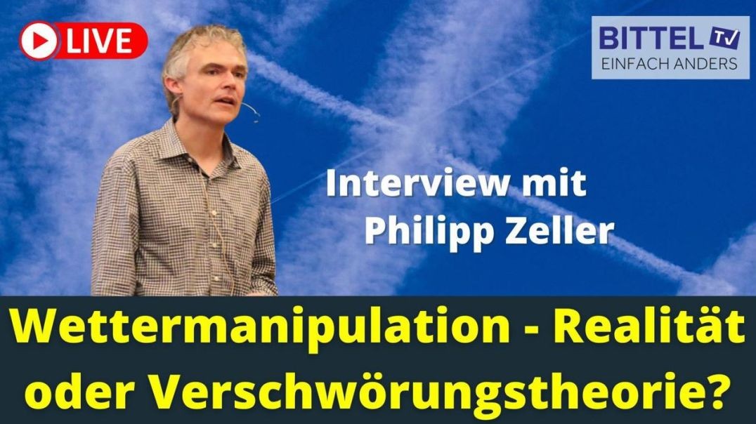 ⁣Philipp Zeller - Wettermanipulation - Realität oder Verschwörungstheorie - 12.08.22