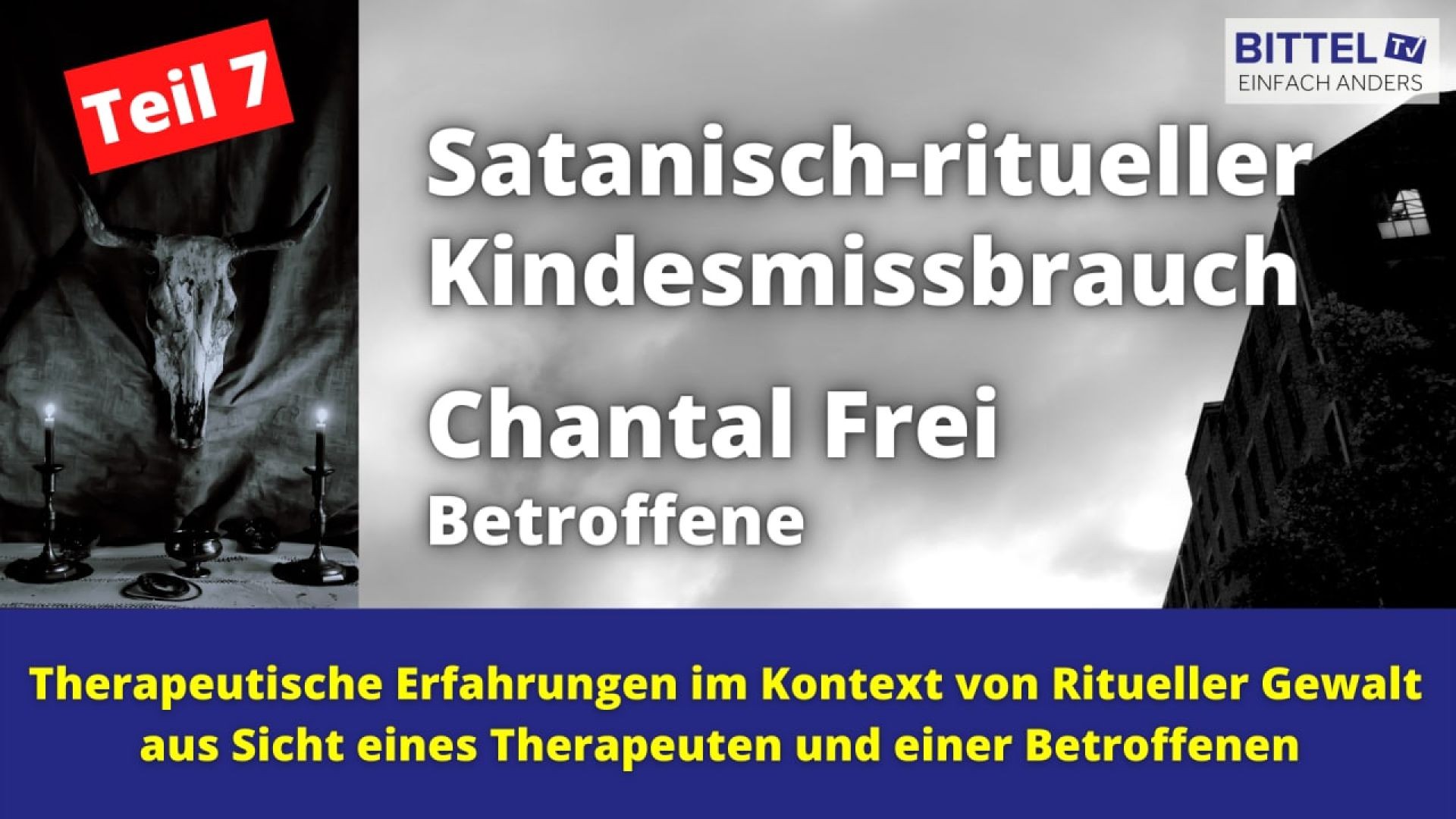 ⁣Satanisch-ritueller Kindesmissbrauch mit Chantal Frei und Prof. Dr. Franz Ruppert Teil7 - 25.08.22