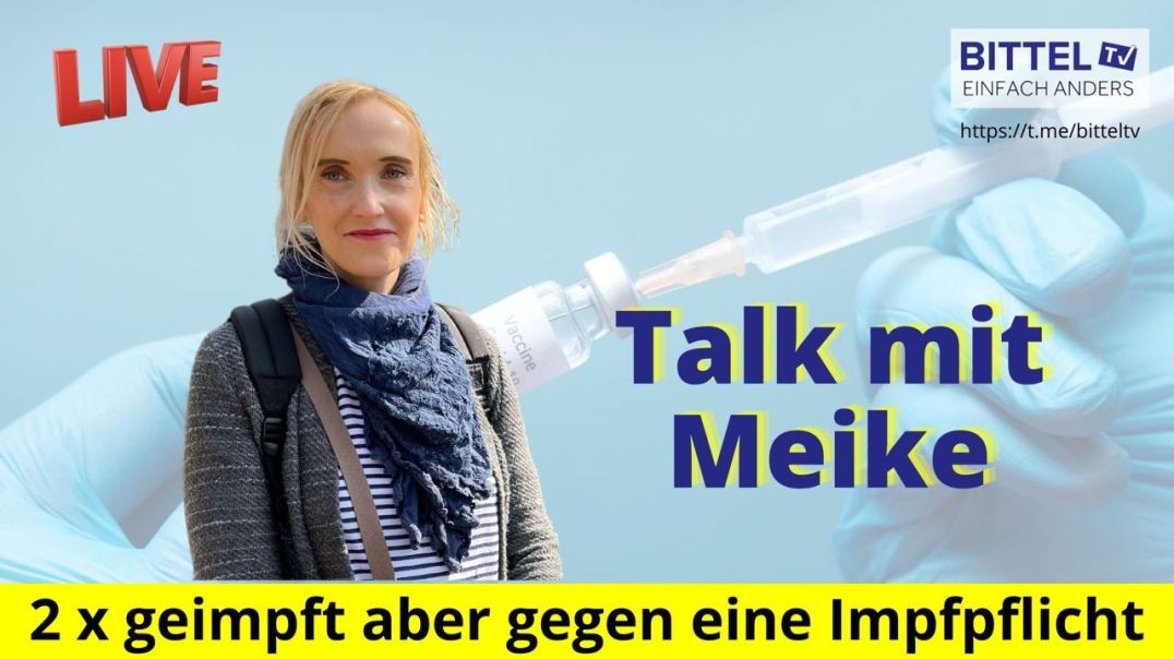 ⁣Talk mit Meike - 2 x geimpft aber gegen eine Impfpflicht - 23.08.22