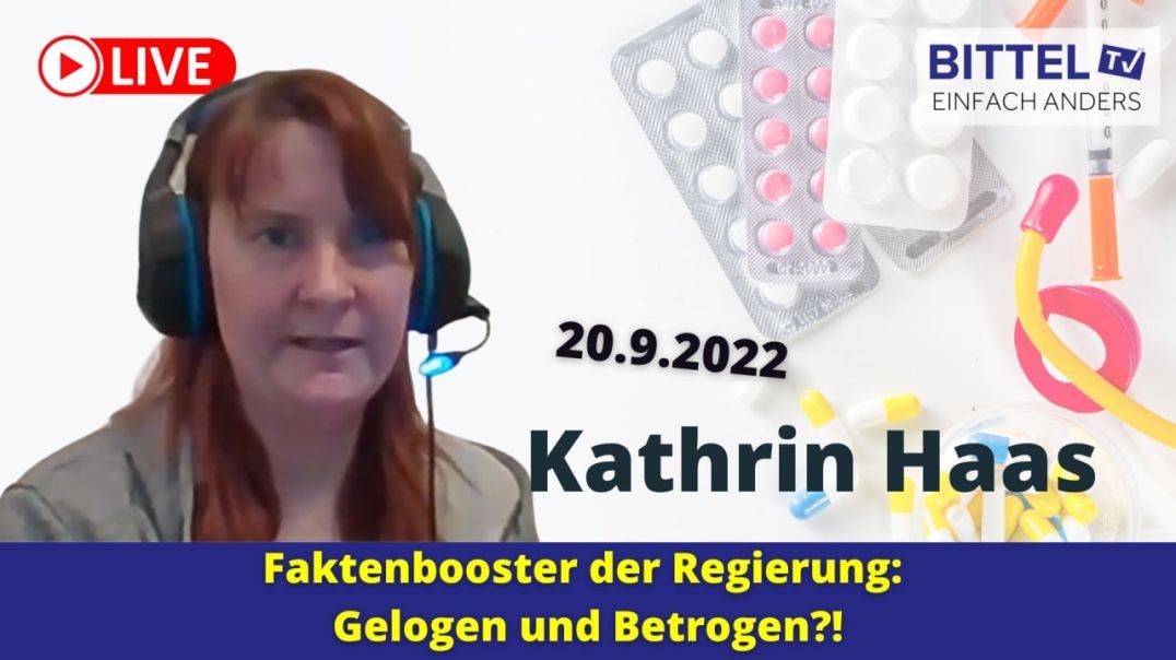 ⁣Kathrin Haas - Faktenbooster der Regierung Gelogen und Betrogen - 20.09.22