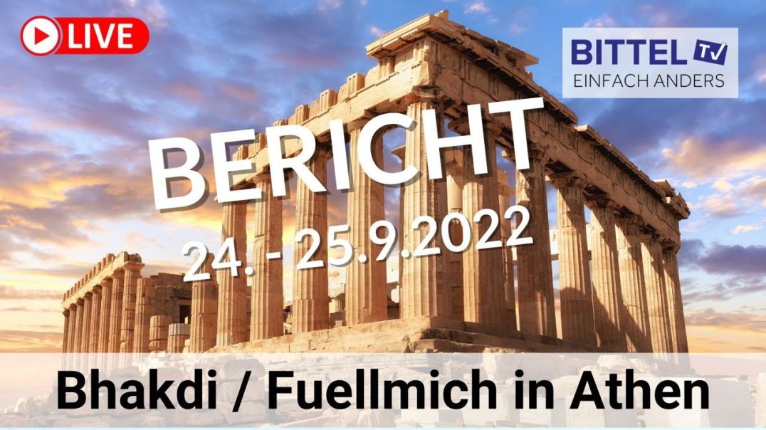 ⁣Bericht - Bhakdi und Füllmich in Athen vom 24.-25.9.2022 - 26.09.22