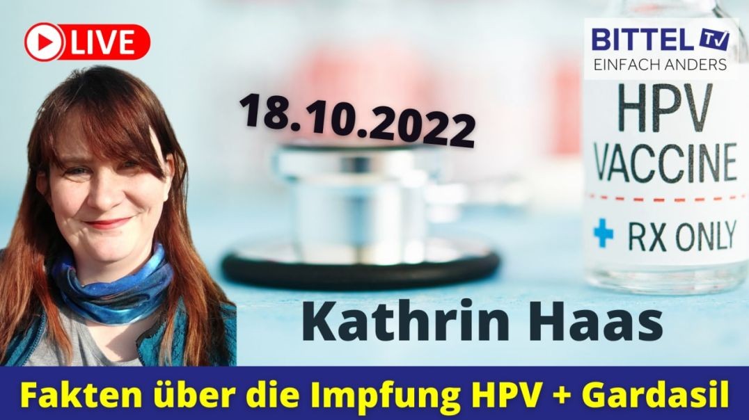 ⁣Kathrin Haas - Fakten über die Impfung HPV und Gardasil - 18.10.22