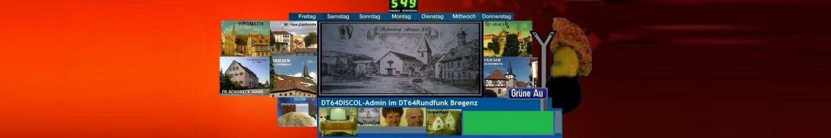 DT64Rundfunk-Bregenz-Siggiboss549 Friesen(b.Kronach)-Grüne Au