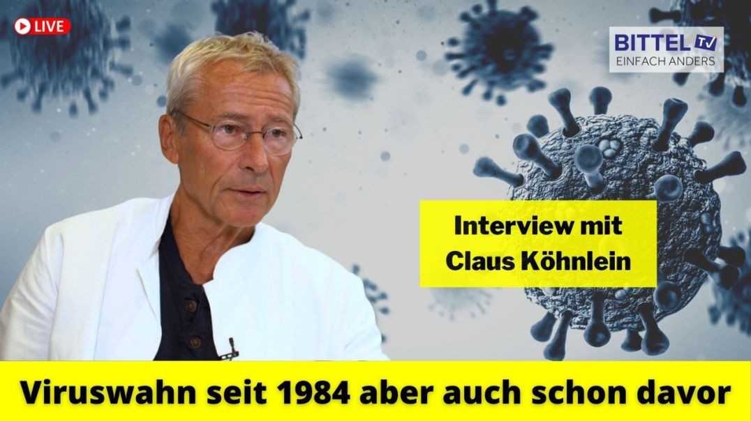 Claus Köhnlein - Viruswahn seit 1984 aber auch schon davor - 11.03.23
