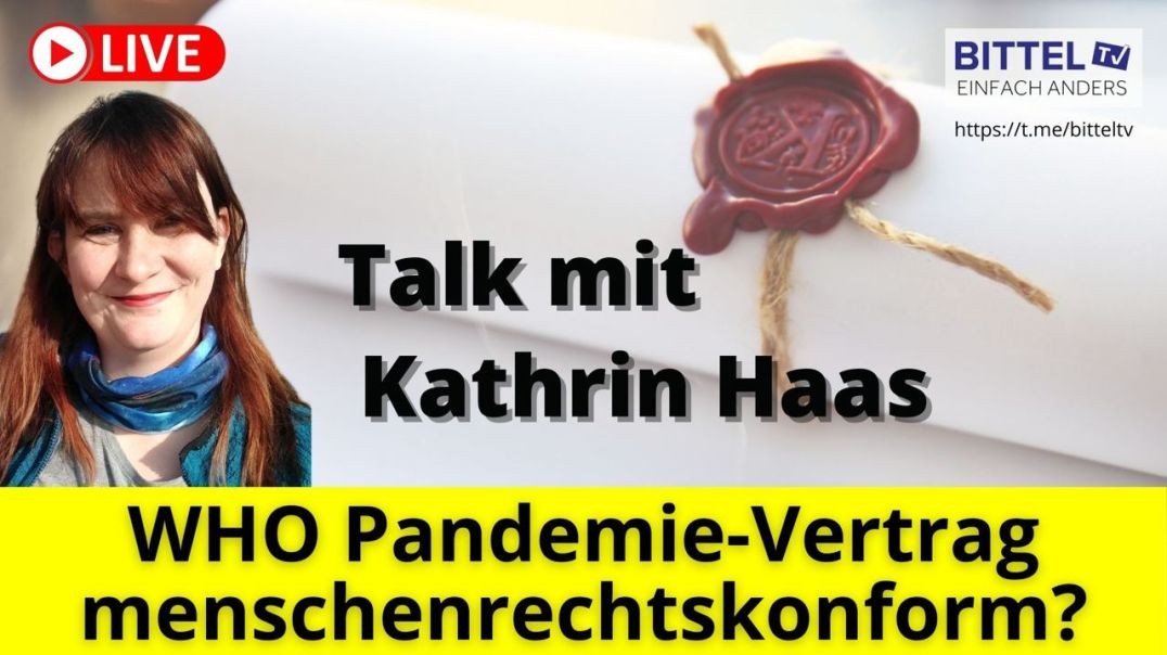 ⁣Kathrin Haas - WHO Pandemie-Vertrag menschenrechtskonform - 21.03.23