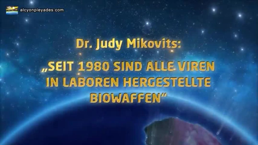 DR. JUDY MIKOVITZ - SEIT 1980 SIND ALLE VIREN IN LABOREN HERGESTELLTE BIOWAFFEN