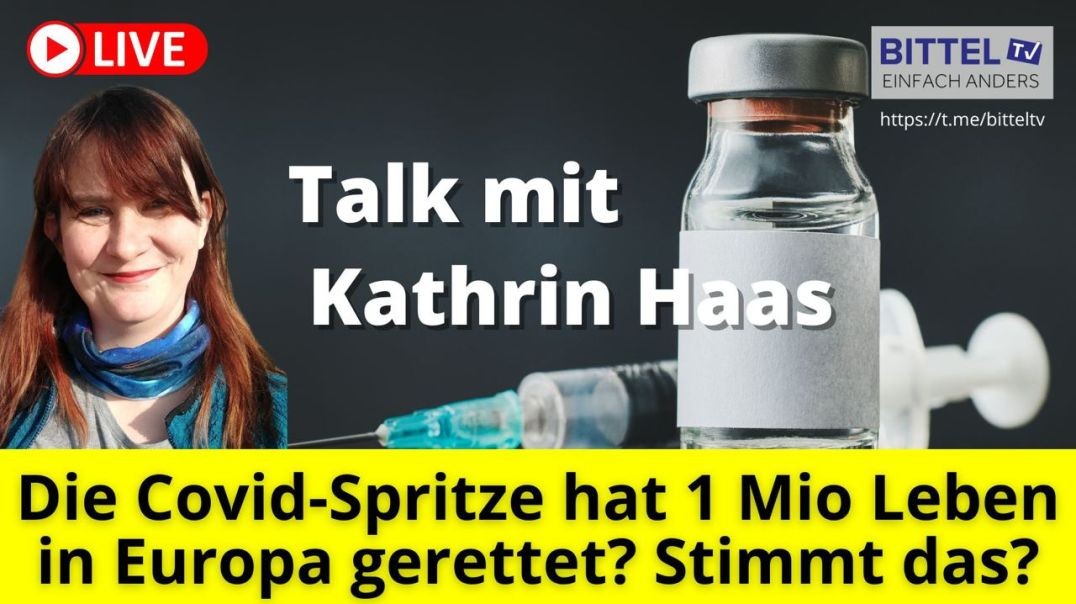 ⁣Kathrin Haas - Die Covid-Sprize hat 1 Mio Leben in Europa gerettet - Stimmt das (Teil 1) - 18.04.23
