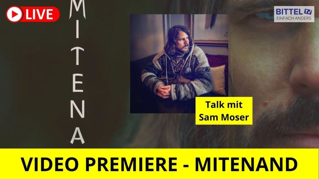 ⁣Video Premiere - Mitenand mit Sam Moser - 27.04.23