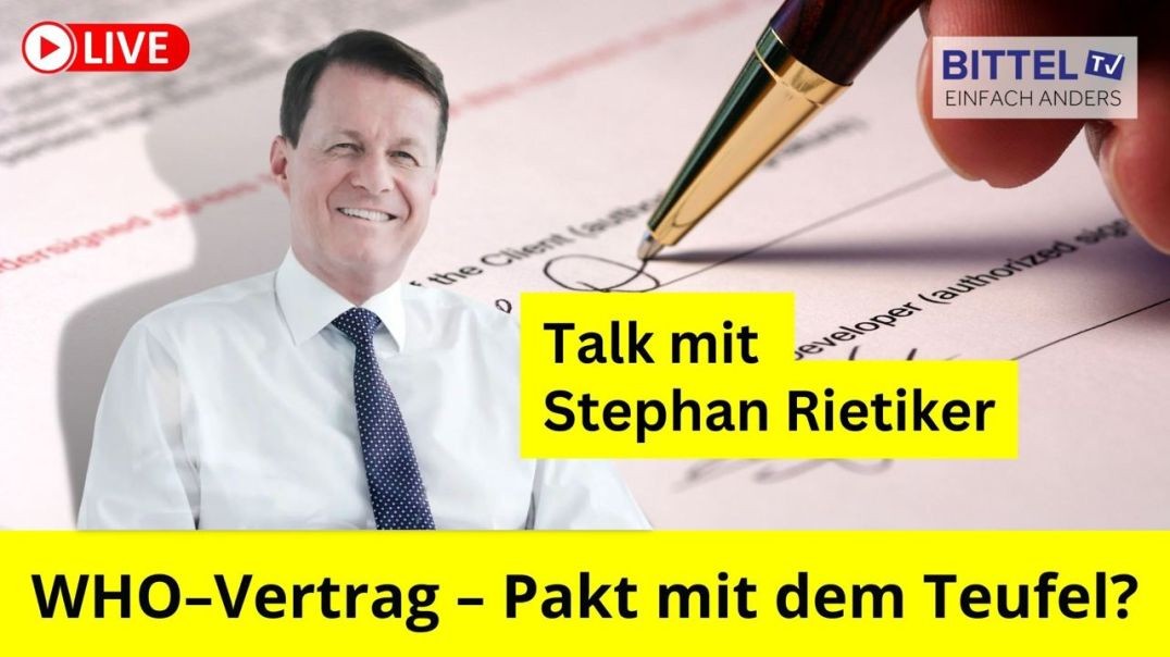 Talk mit Stephan Rietiker - WHO-Vertrag - Pakt mit dem Teufel - 26.05.23