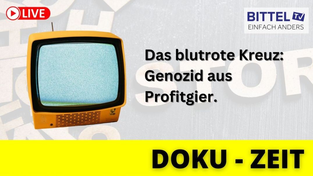 ⁣DOKU-ZEIT -Das blutrote Kreuz - Genozid aus Profitgier - 19.06.23