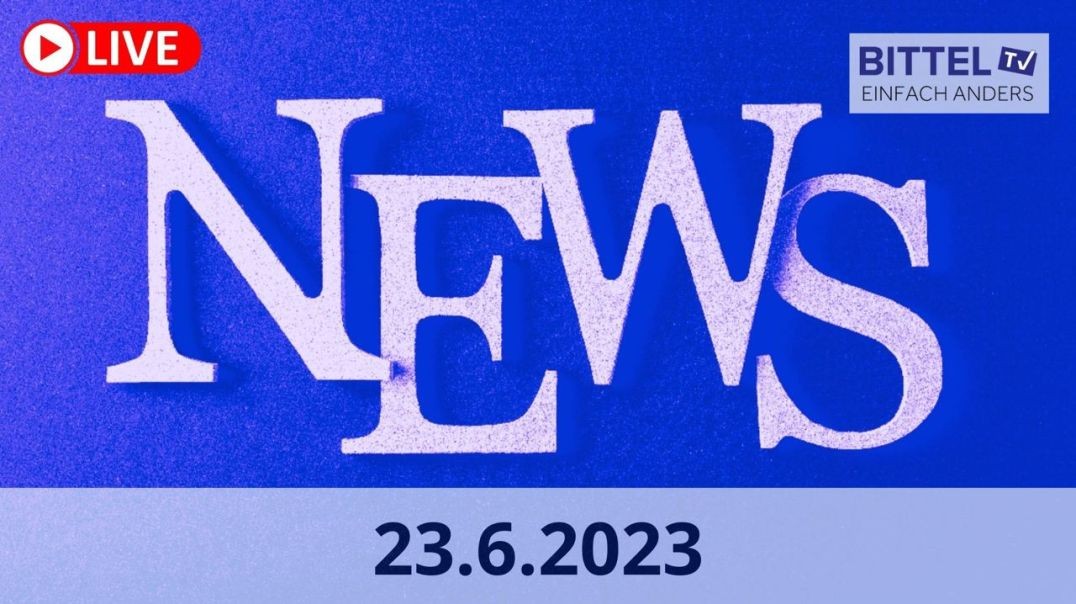 News (Teil 1) - 23.06.23