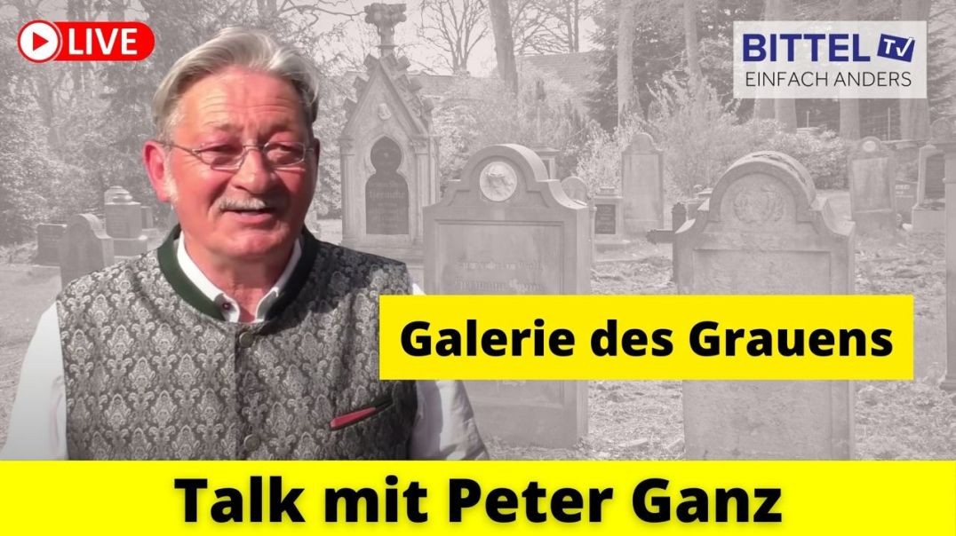 ⁣Peter Ganz - Galerie des Grauens - Das Original - 25.06.23