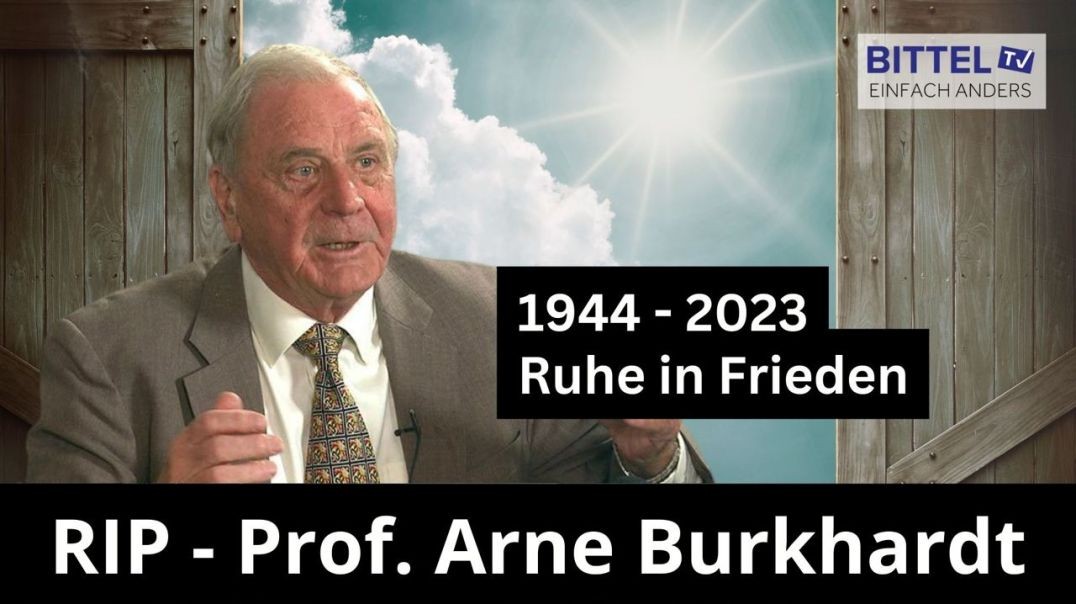 RIP - Prof. Arne Burkhardt - Ruhe in Frieden - 03.06.2023