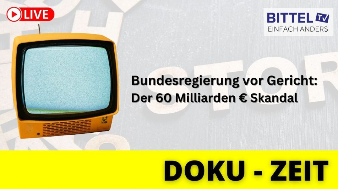 ⁣DOKU-ZEIT - Bundesregierung vor Gericht - Der 60 Milliarden EUR Skandal - 20.06.23