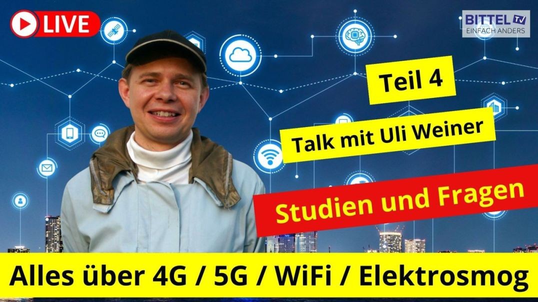 ⁣Ulrich Weiner - Alles über 4G/5G/Wifi/Elektrosmog (Teil 4) - Studien und Fragen