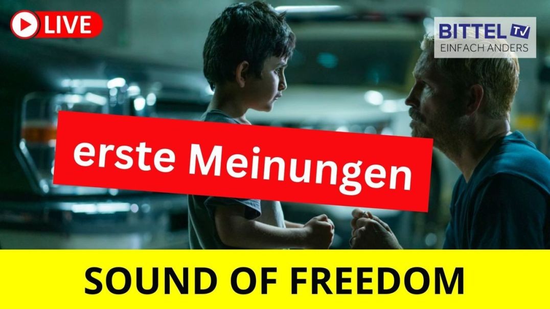 ⁣Sound of Freedom - erste Meinungen - wird emotional… - 05.07.23