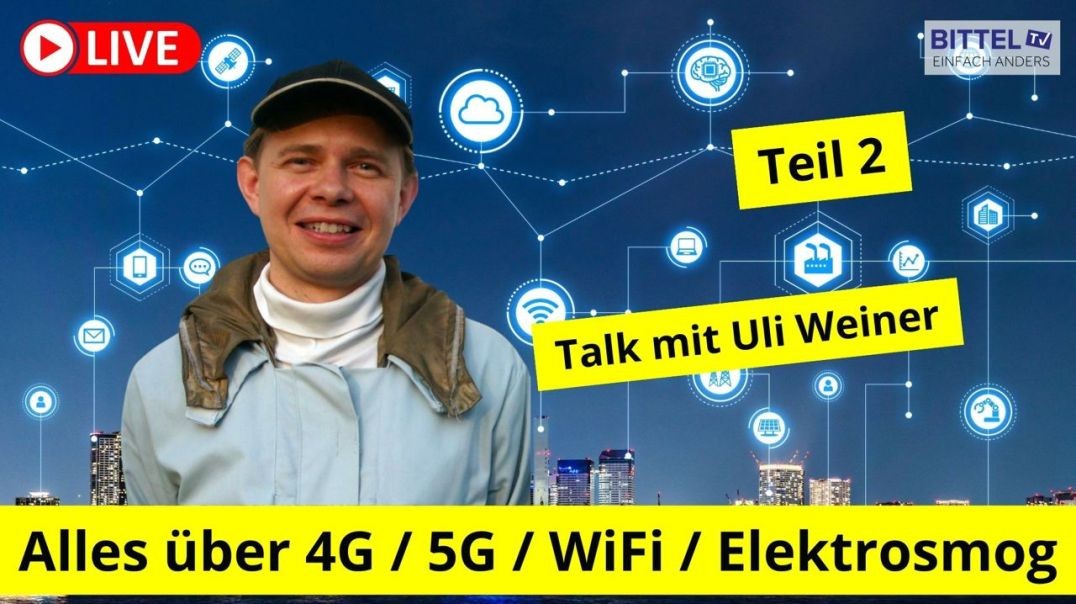 ⁣Uli Weiner -  Alles über 4G/5G/WiFi  Elektrosmog (Teil 2) - 15.07.23