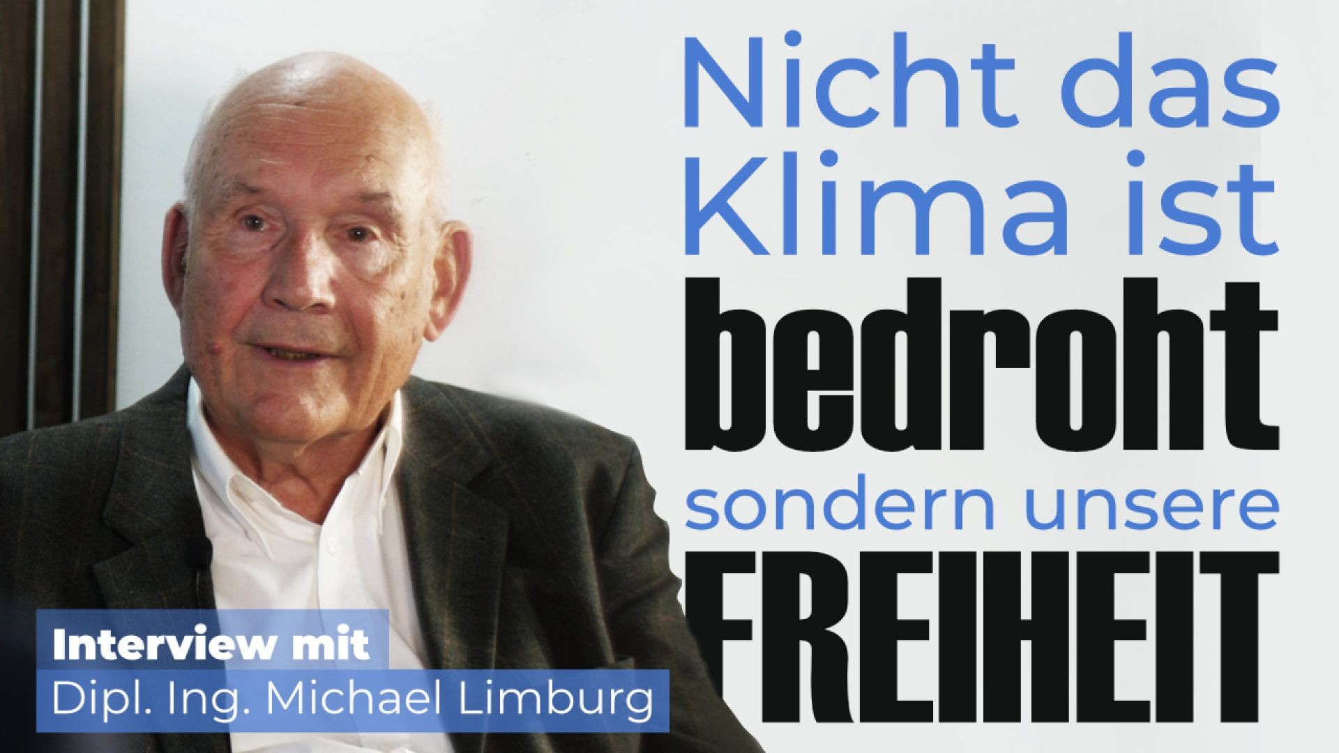 ⁣⁣Nicht unser Klima ist bedroht, sondern unsere Freiheit! - Interview mit Dipl. Ing. Michael Limburg