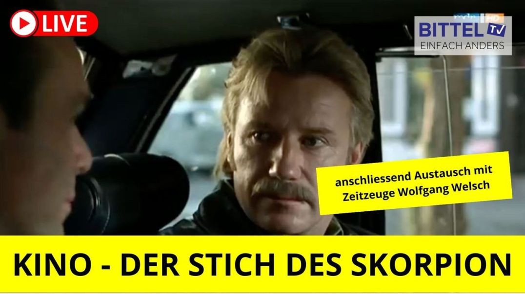 ⁣KINO - Der Stich des Skorpion - anschliessend Zeitzeuge Wolfgang Welsch - 07.08.23