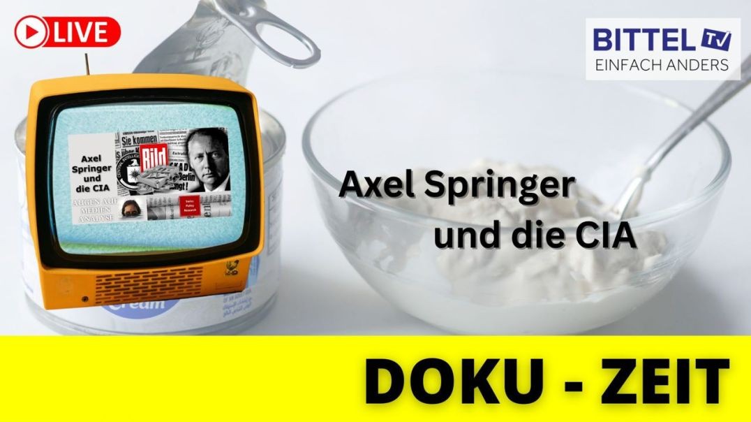 ⁣DOKU - ZEIT - Axel Springer und die CIA - 08.09.23
