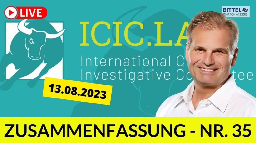 ⁣Reiner Füllmich - Zusammenfassung ICIC - Folge 35 - 13.08.23