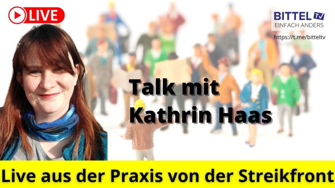⁣Kathrin Haas - Live aus der Praxis von der Streikfront - 13.09.23