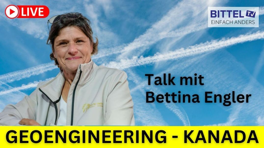 ⁣Geoengineering - Kanada - Talk mit Bettina Engler - 23.10.23