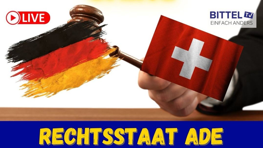 ⁣Rechtsstaat ADE - Schweiz und Deutschland - 10.10.23