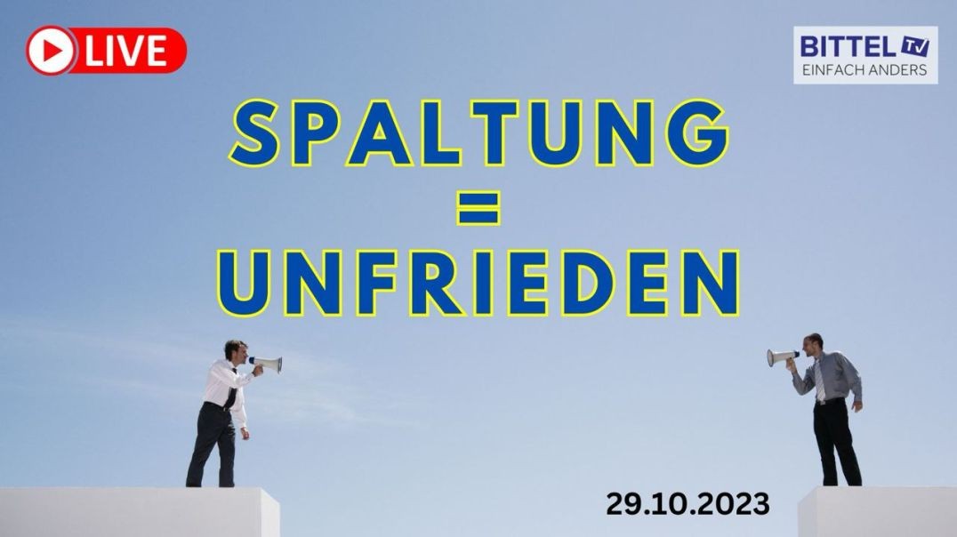 ⁣Spaltung = Unfrieden - 29.10.23