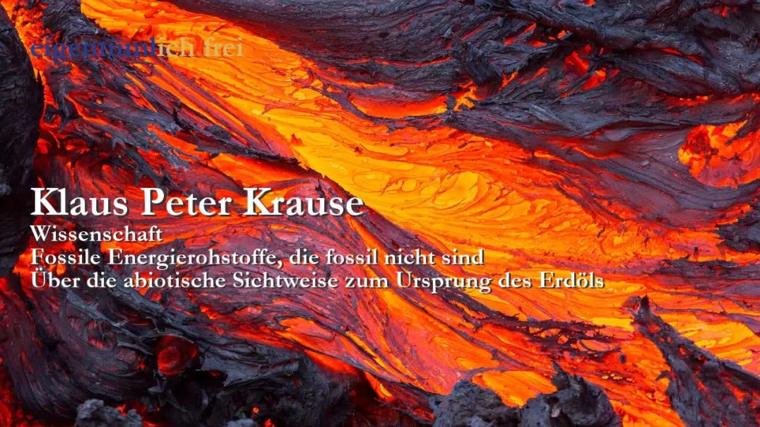 Klaus Peter Krause_ Fossile Energierohstoffe, die fossil nicht sind (Artikel der