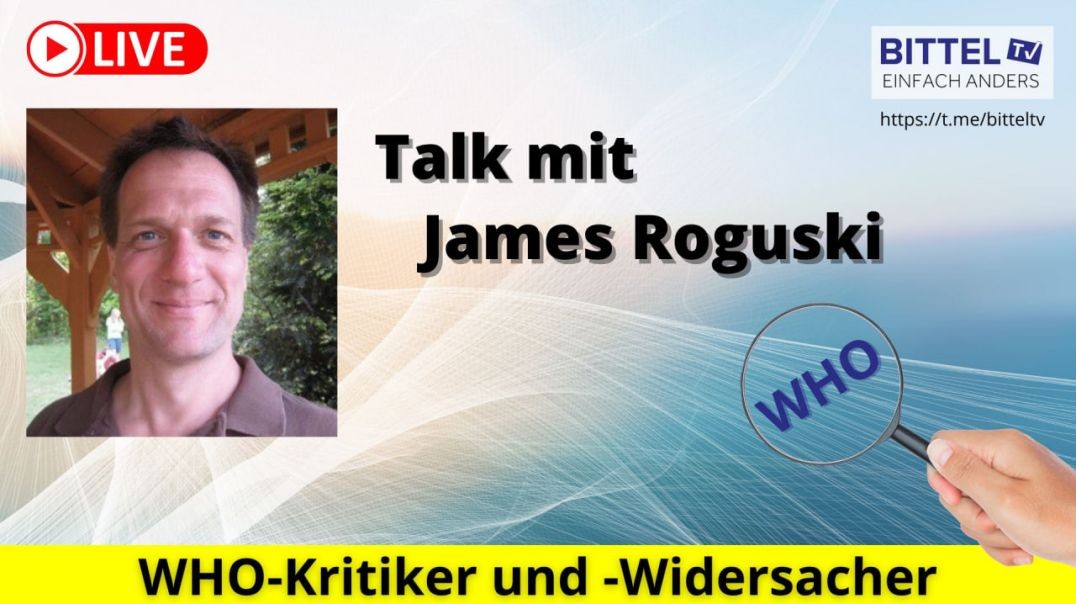 ⁣WHO-Kritiker und -Widersacher - Talk mit James Roguski