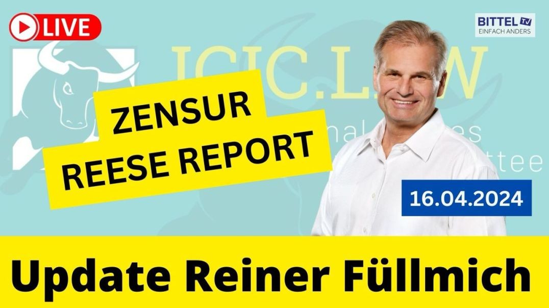 ⁣Reiner Fuellmich - Update - Reese Report Zensur - 16.04.2024