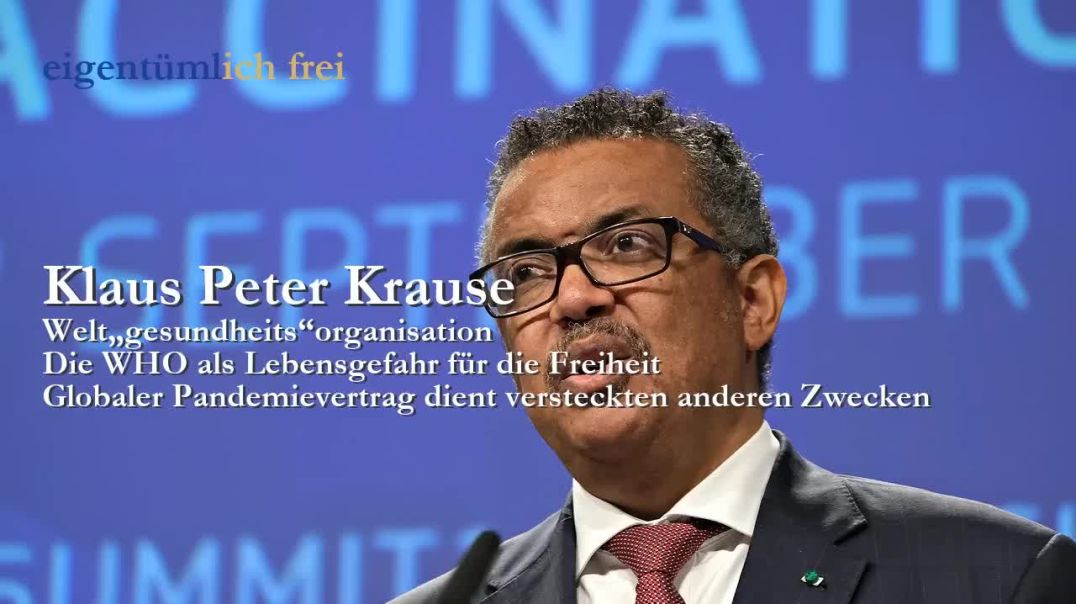 ⁣Klaus Peter Krause Die WHO als Lebensgefahr für die Freiheit (Artikel der Woche)