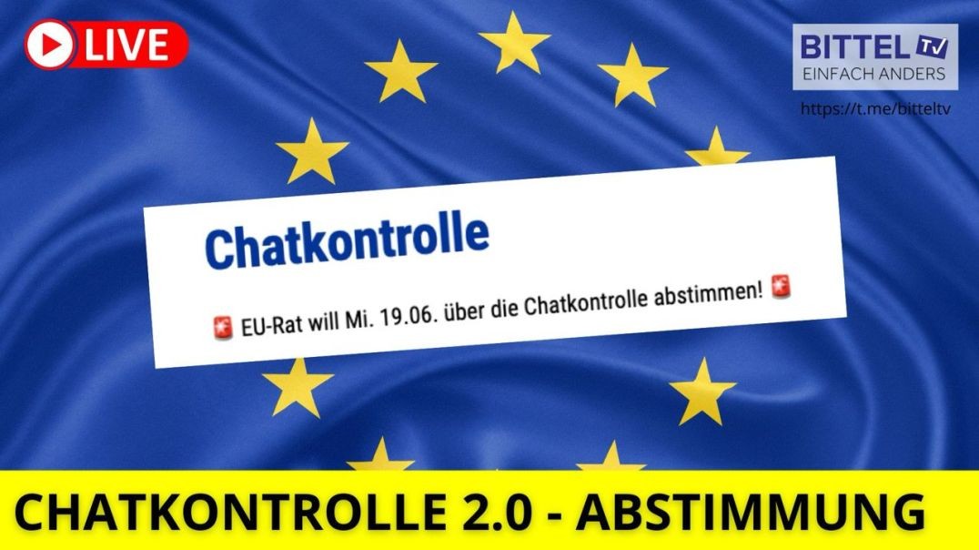 ⁣Chatkontrolle 2.0 in der EU - Abstimmung  -18.06.2024