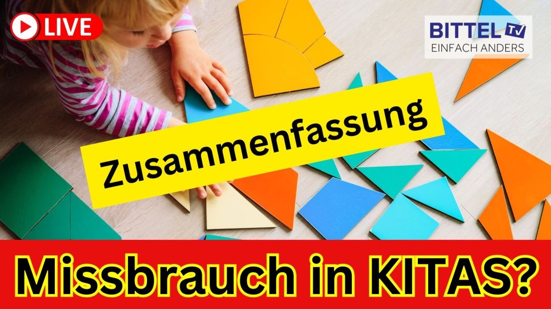 Missbrauch in KITAS? - Zusammenfassung - 14.08.2024