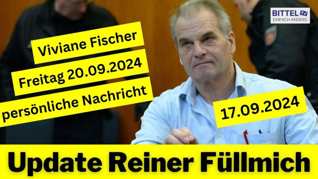 ⁣Reiner Fuellmich - Update - Viviane Fischer - pers.  Nachricht - usw - 17.09.2024