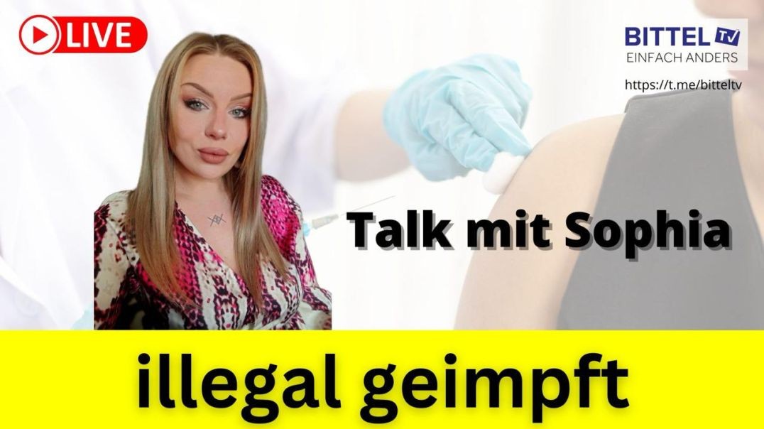 ⁣Talk mit Sophia - illegal geimpft - 22.09.2024