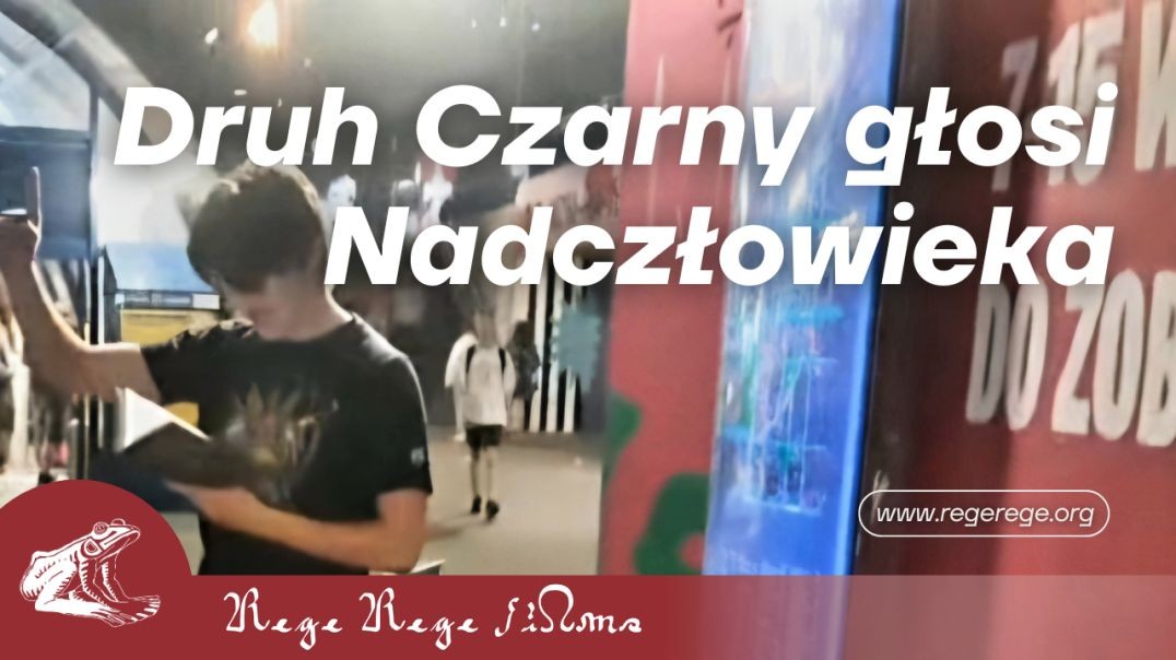 Druh Czarny głosi Nadczłowieka