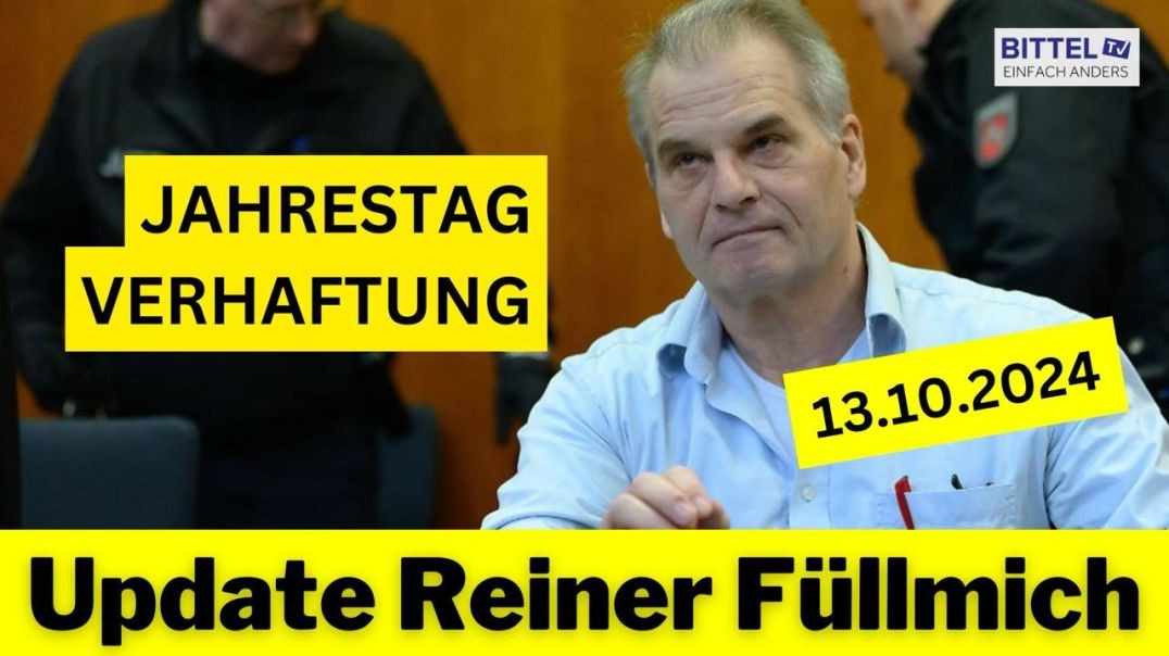 ⁣Update Reiner Fuellmich - Jahrestag Verhaftung - 13.10.2024