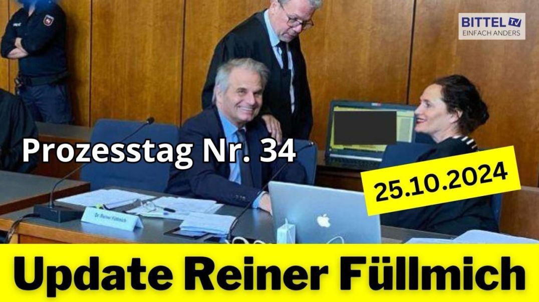 ⁣Update Reiner Fuellmich - Prozesstag Nr. 34 - 25.10.2024