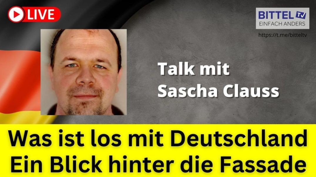 Was ist los mit Deutschland - Ein Blick hinter die Fassade - Talk mit Sascha Clauss - 22.11.2024