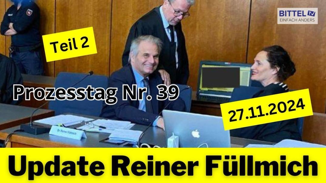 Update Reiner Fuellmich - Prozesstag Nr. 39 - Teil 2 - 27.11.2024