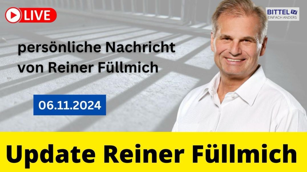 ⁣Update Reiner Fuellmich - persönliche Nachricht - 06.11.2024