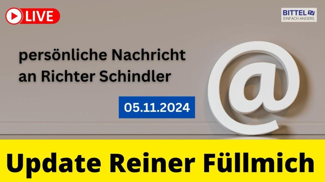 ⁣Update Reiner Fuellmich - persönliche Nachricht an Richter Schindler - 05.11.2024